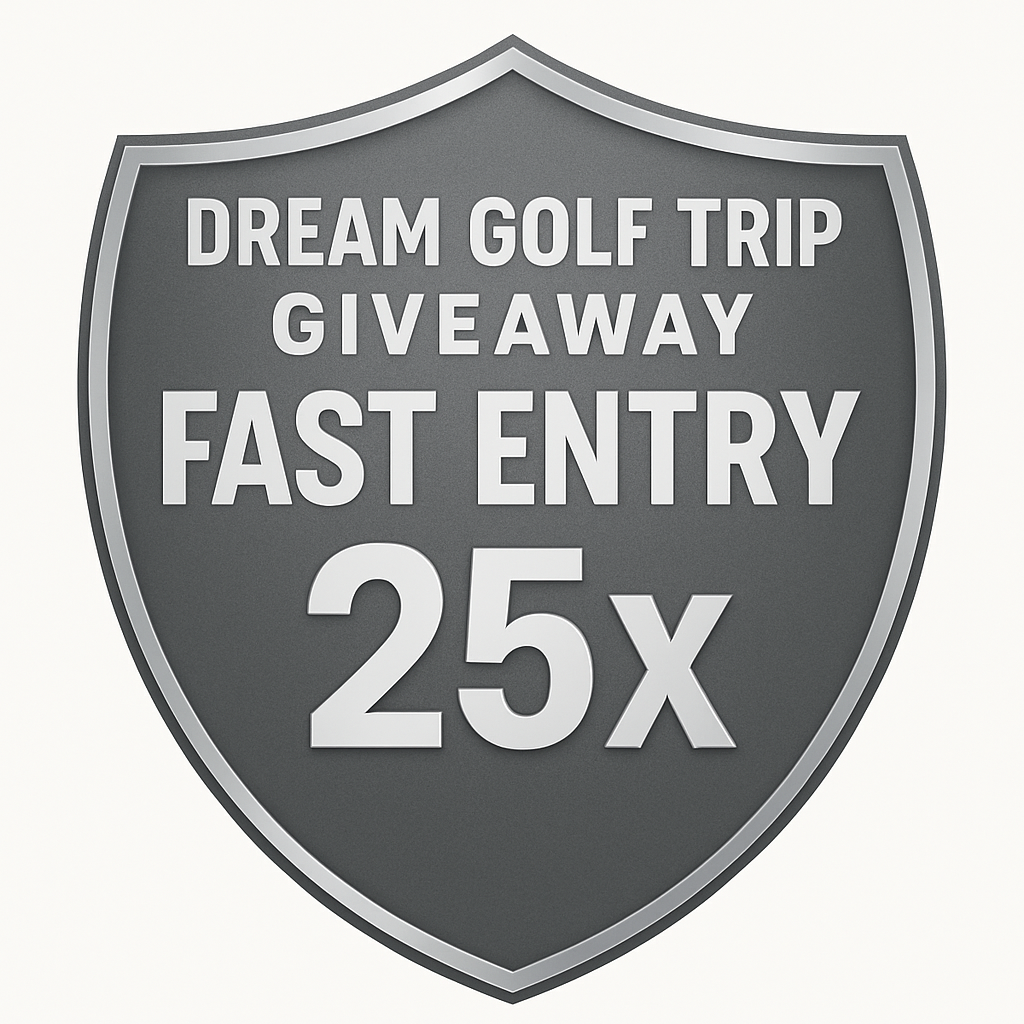 Shield-shaped sign with text about a dream golf trip giveaway and fast entry option.